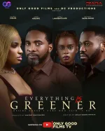 Everything Is Greener