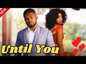 Until You